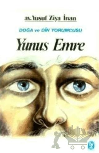 Yunus Emre Doğa ve Din Yorumcusu