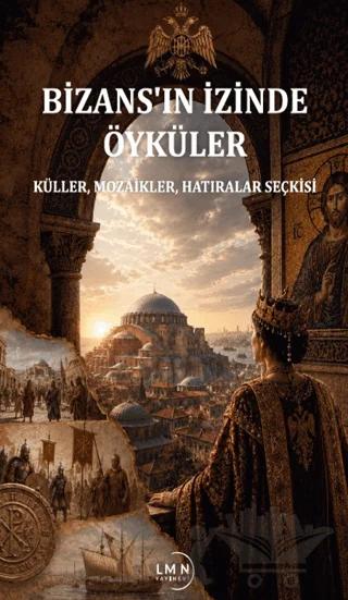 Bizans'ın İzinde Öyküler