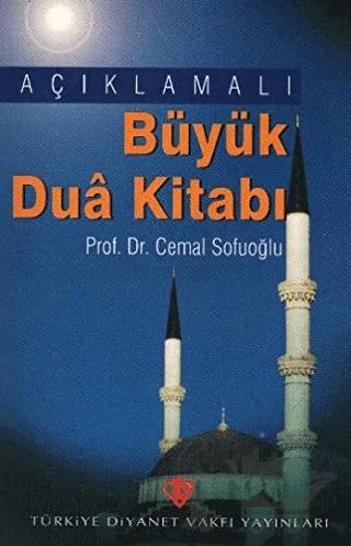 Açıklamalı Büyük Dua Kitabı