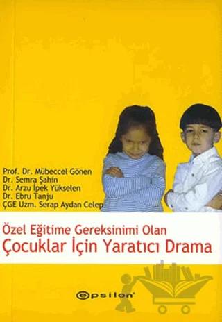 Özel Eğitime Gereksinimi Olan Çocuklar İçin Yaratıcı Drama
