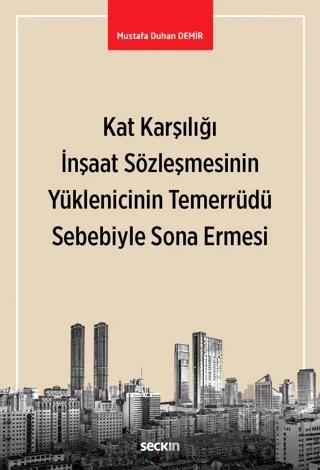 Kat Karşılığı İnşaat Sözleşmesinin Yüklenicinin Temerrüdü Sebebiyle Sona Ermesi