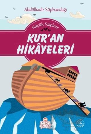 Küçük Kalplere Kur’an Hikayeleri
