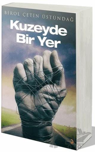 Kuzeyde Bir Yer