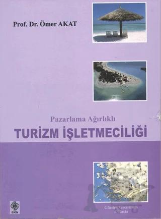 Pazarlama Ağırlıklı Turizm İşletmeciliği