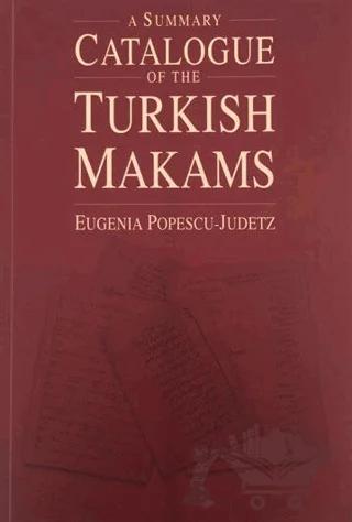 A Summary Catalogue of the Turkish Makams