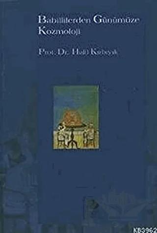 Babillilerden Günümüze Kozmoloji – Halil Kırbıyık – İmge Kitabevi Yayınları kitap kapağı