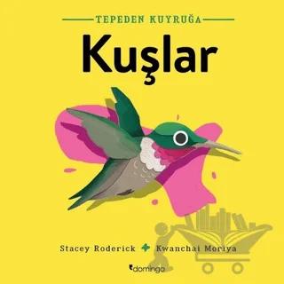 Kuşlar - Tepeden Kuyruğa