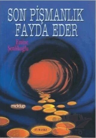 Son Pişmanlık Fayda Eder