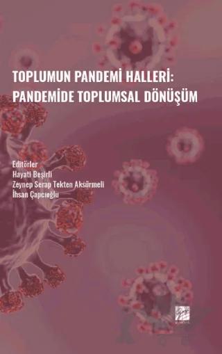 Toplumun Pandemi Halleri: Pandemide Toplumsal Dönüşüm