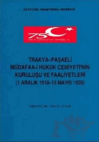 Trakya - Paşaeli Müdafaa-i Hukuk Cemiyeti'nin Kuruluşu ve Faaliyetleri