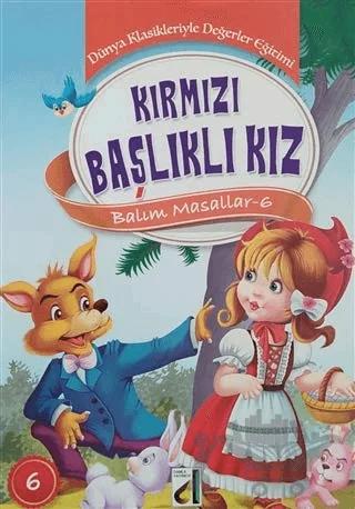 Balım Masalları - Kırmızı Başlıklı Kız
