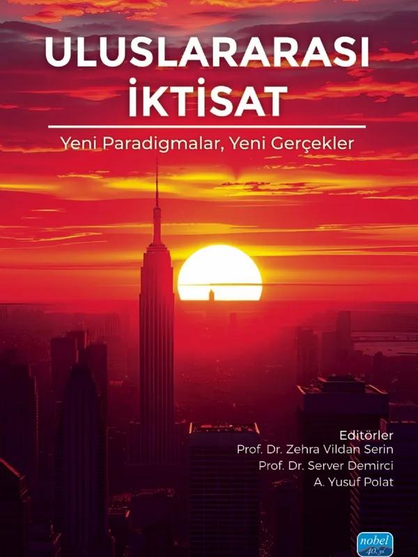 ULUSLARARASI İKTİSAT - Yeni Paradigmalar, Yeni Gerçekler