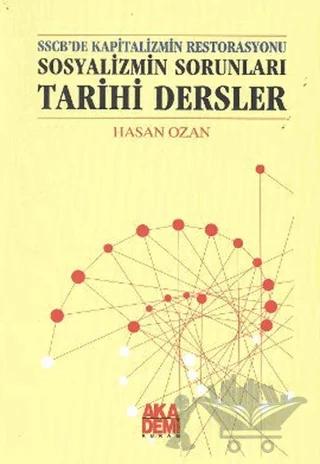 SSCB’de Kapitalizmin Restorasyonu - Sosyalizmin Sorunları - Tarihi Dersler