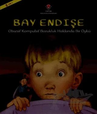 Bay Endişe