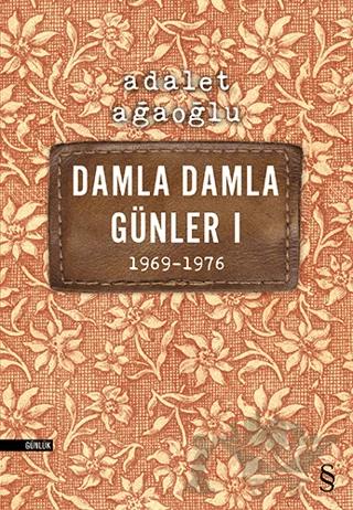 Damla Damla Günler 1 (1969-1976)