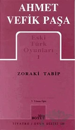 Eski Türk Oyunları 1 Zoraki Tabip