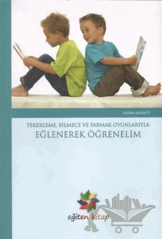 Tekerleme, Bilmece ve Parmak Oyunlarıyla Eğlenerek Öğrenelim