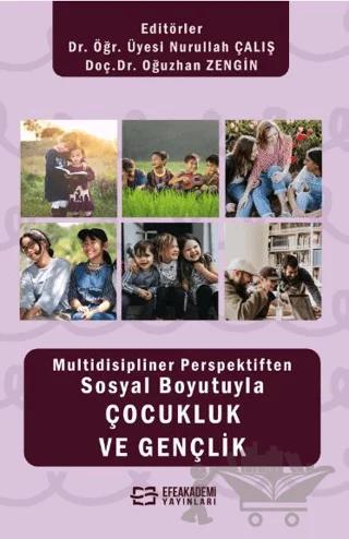 Multidisipliner Perspektiften Sosyal Boyutuyla Çocukluk ve Gençlik