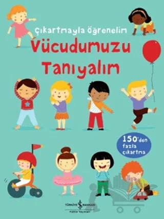 Çıkartmayla Öğrenelim: Vücudumuzu Tanıyalım
