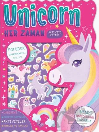 Unicorn Her Zaman - Çıkartmalı Aktivite Kitabı