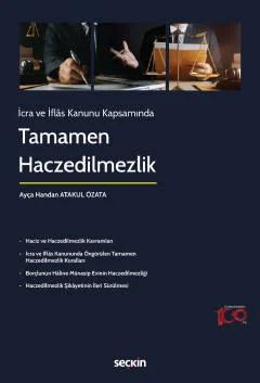 İcra ve İflâs Kanunu KapsamındaTamamen Haczedilmezlik