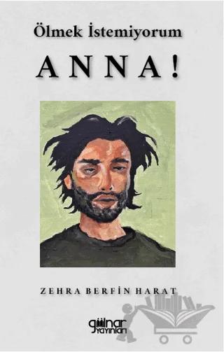 Ölmek İstemiyorum Anna!