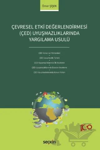 Çevresel Etki Değerlendirmesi (ÇED) Uyuşmazlıklarında Yargılama Usulü