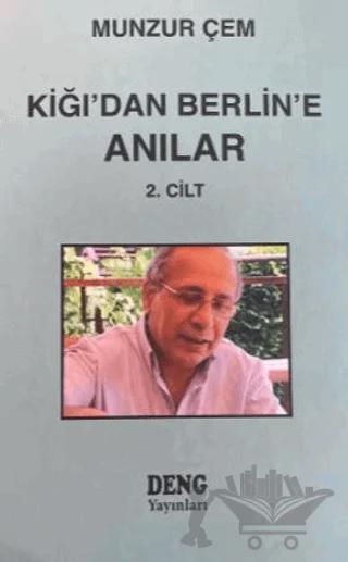 Kiğı'dan Berlin'e Anılar 2. Cilt