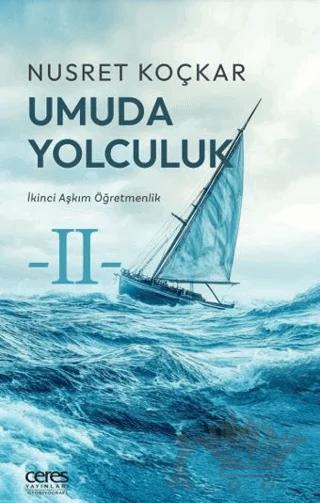 Umuda Yolculuk – Nusret Koçkar – Ceres Yayınları kitap kapağı