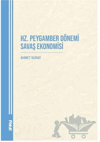 Hz. Peygamber Dönemi Savaş Ekonomisi
