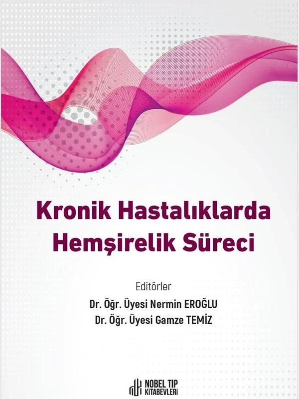 Kronik Hastalıklarda Hemşirelik Süreci