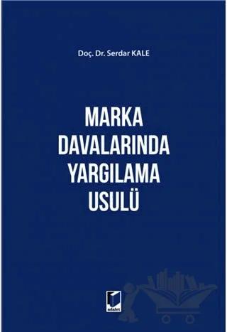 Marka Davalarında Yargılama Usülü