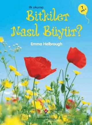 İlk Okuma - Bitkiler Nasıl Büyür?