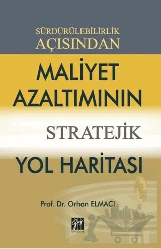 Sürdürülebilirlik Açısından Maliyet Azaltımının Stratejik Yol Haritası