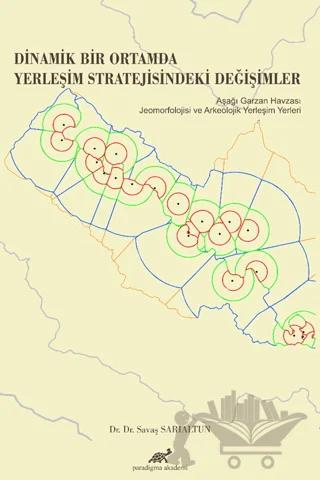Dinamik Bir Ortamda Yerleşim Stratejisindeki Değişimler