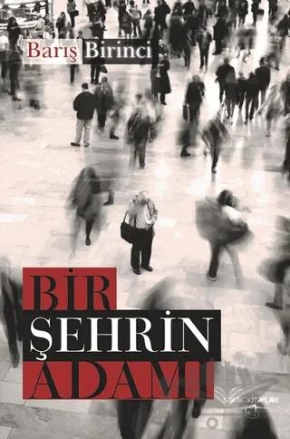 Bir Şehrin Adamı