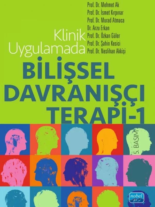 Klinik Uygulamada Bilişsel Davranışçı Terapi - 1