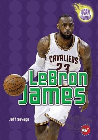 LeBron James - Uçan Adamlar