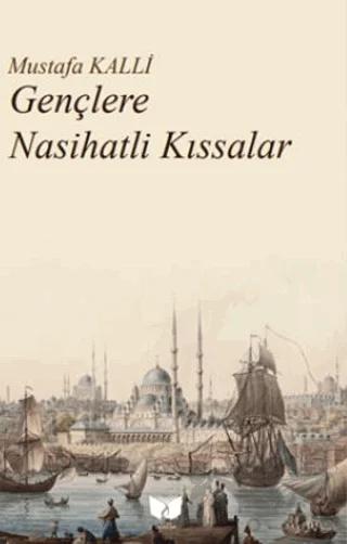 Gençlere Nasihatli Kıssalar