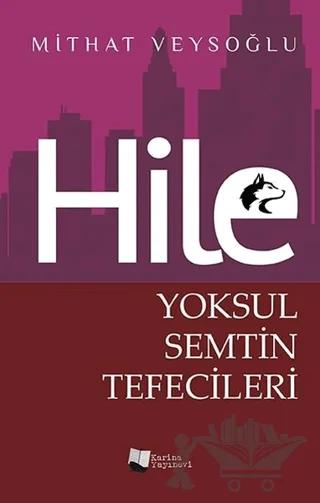 Hile - Yoksul Semtin Tefecileri