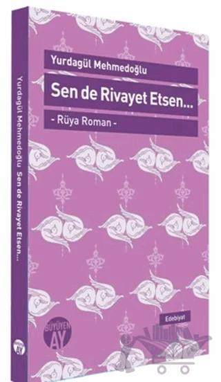 Sen de Rivayet Etsen / Rüya Roman