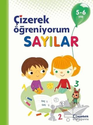 Sayılar - Çizerek Öğreniyorum 5-6 Yaş