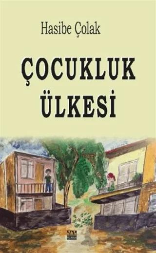 Çocukluk Ülkesi – Hasibe Çolak – J&J Yayınları kitap kapağı