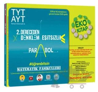 TYT AYT Matematik Fasikülleri - İkinci Dereceden Denklemler - Parabol - Eşitsizlikler Eko