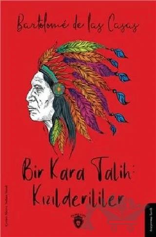 Bir Kara Talih: Kızılderililer