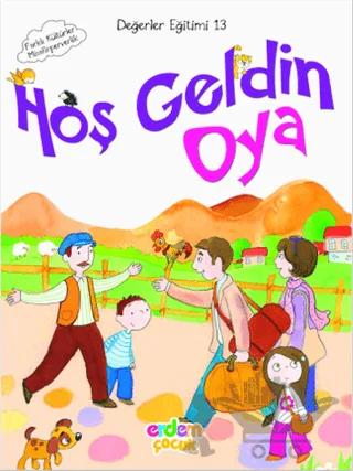 Hoş Geldin Oya / Değerler Eğitimi 13