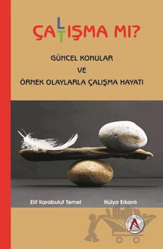 Çalışma Mı Çatışma Mı?