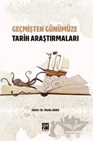 Geçmişten Günümüze Tarih Araştırmaları