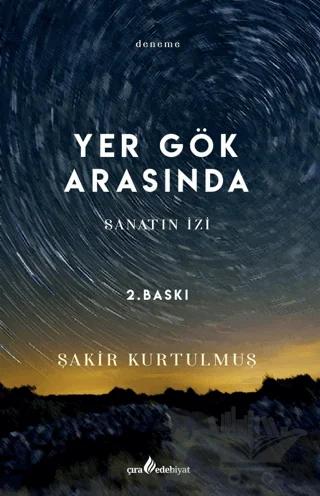Yer Gök Arasında - Sanatın İzi
