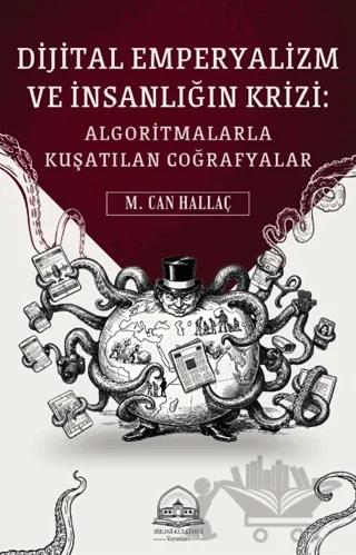 Dijital Emperyalizm ve İnsanlığın Krizi